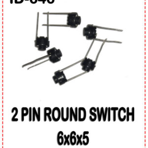 {ID - 646} 2 PIN ROUND SWITCH (6X6X5H) 50 Pcs Price =