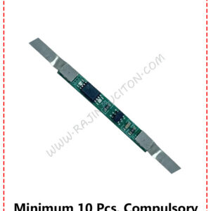 {ID - 630} - 1S 3.7 Volt 3A 18650 Li-ion BMS 10 Pcs. Price =